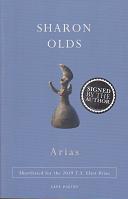 Arias by Sharon Olds